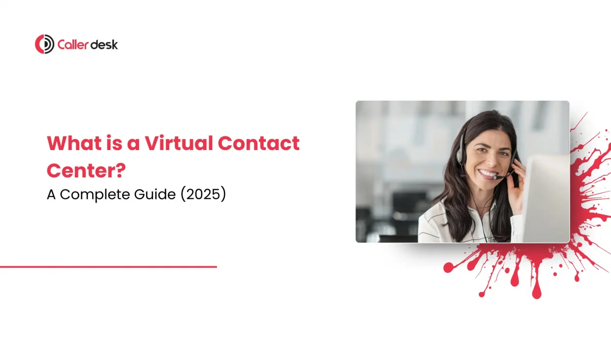 What is a Virtual Contact Center A Complete Guide (2025)
