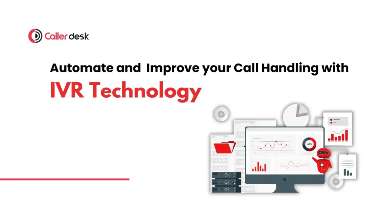 Automate and Improve Your Call Handling Process with IVR Technology