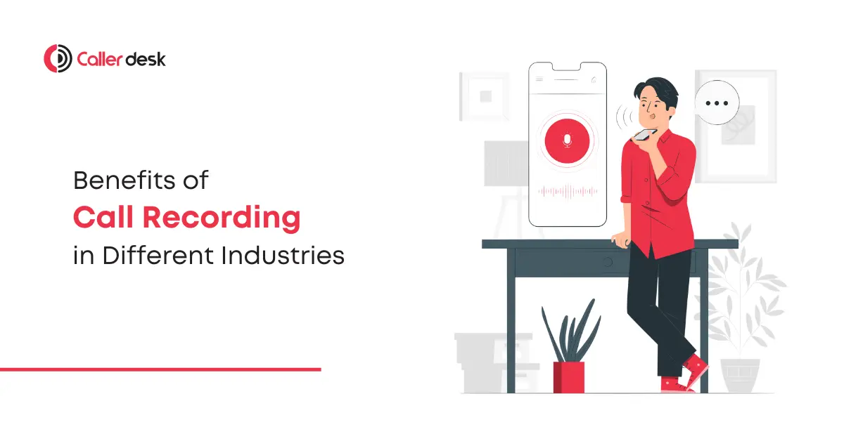 Benefits of Call Recording in Different Industries Healthcare, Finance, and More