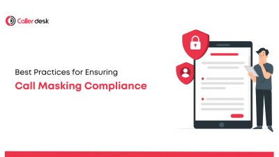 Best Practices for Ensuring Call Masking Compliance