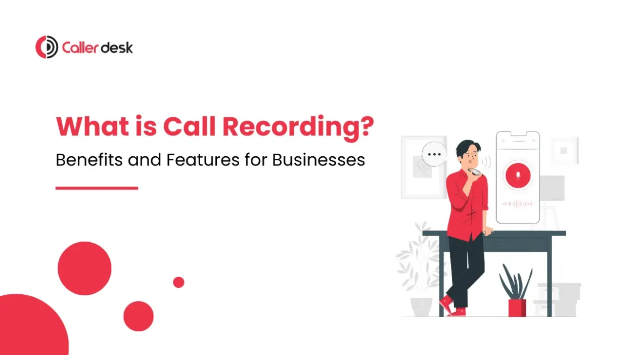 Call Recording_ Benefits and Features for Businesses