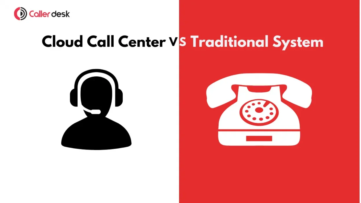 Cloud Contact Centers vs. Traditional_ Which is Right for Your Business