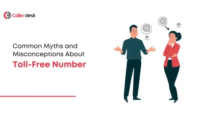 Common Myths and Misconceptions About Toll-Free Numbers