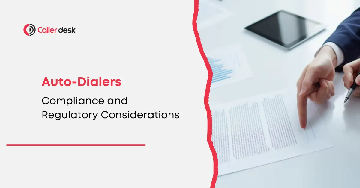 Compliance and Regulatory Considerations When Using Auto-Dialers