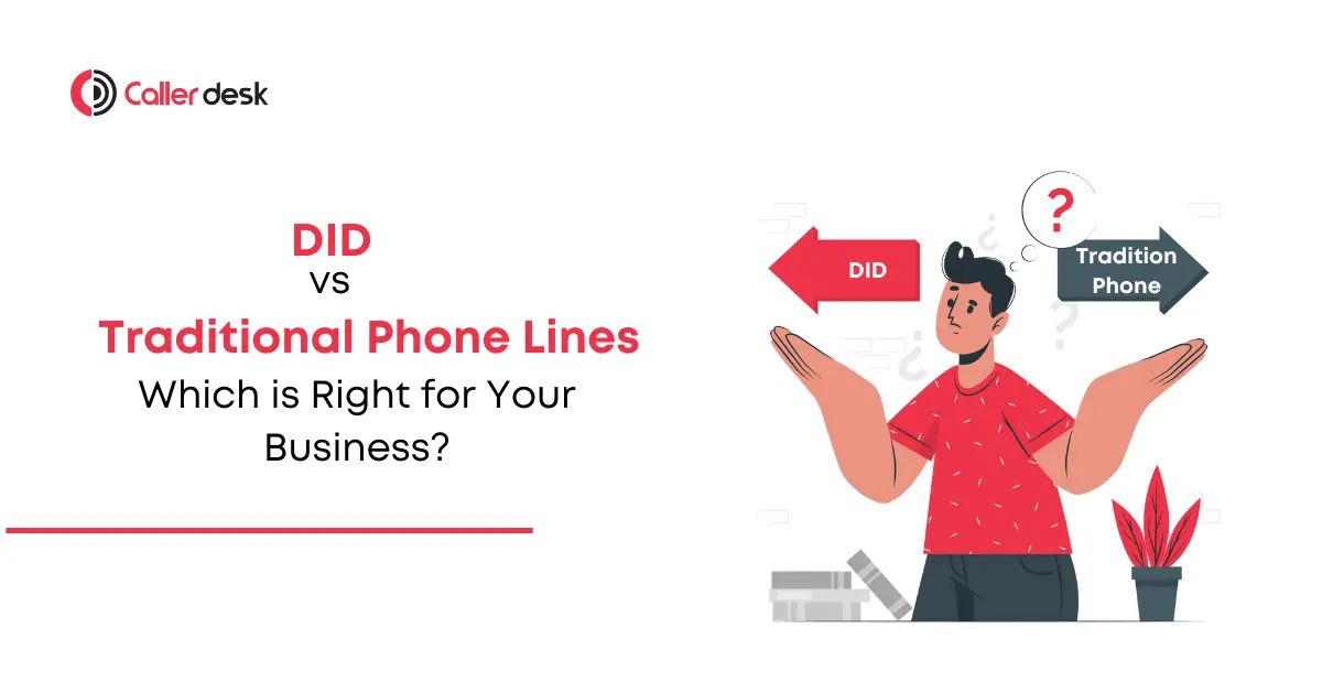 DID vs. Traditional Phone Lines Which is Right for Your Business