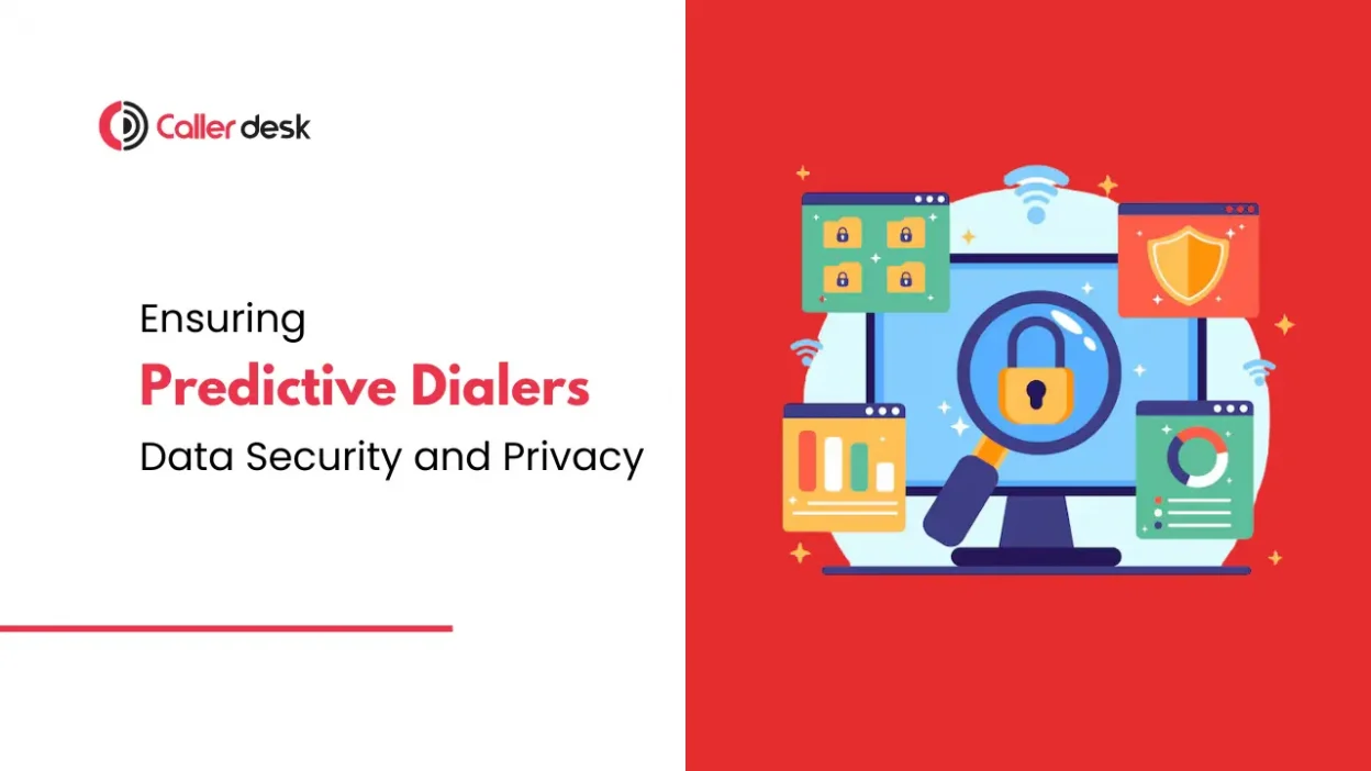 Ensuring Data Security and Privacy with Predictive Dialers