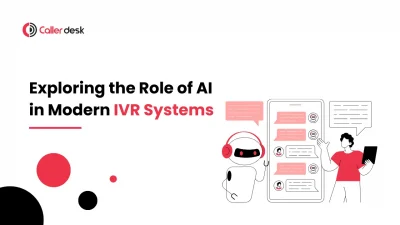 Exploring the Role of AI in Modern IVR Systems