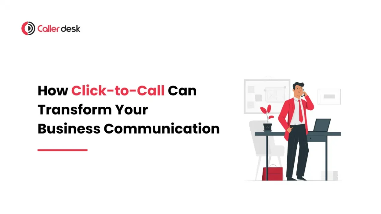 How Click-to-Call Can Transform Your Business Communication