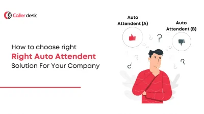 How to Choose the Right Auto Attendant Solution for Your Company