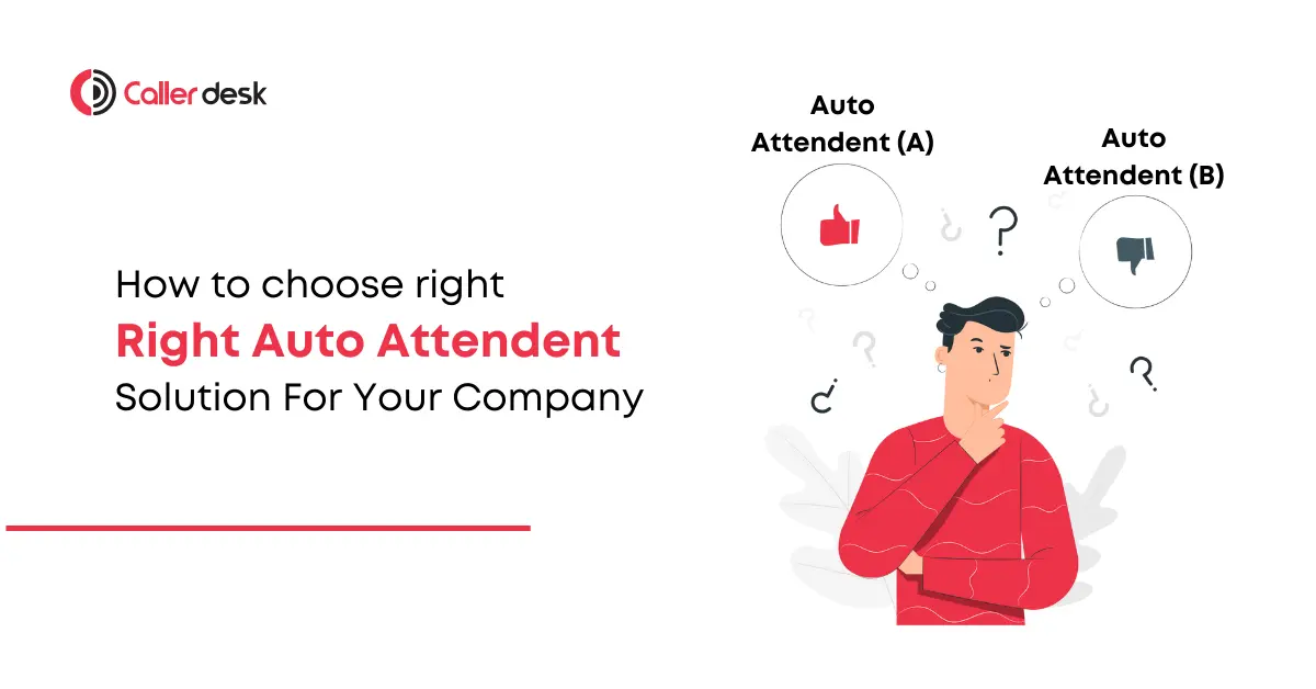 How to Choose the Right Auto Attendant Solution for Your Company