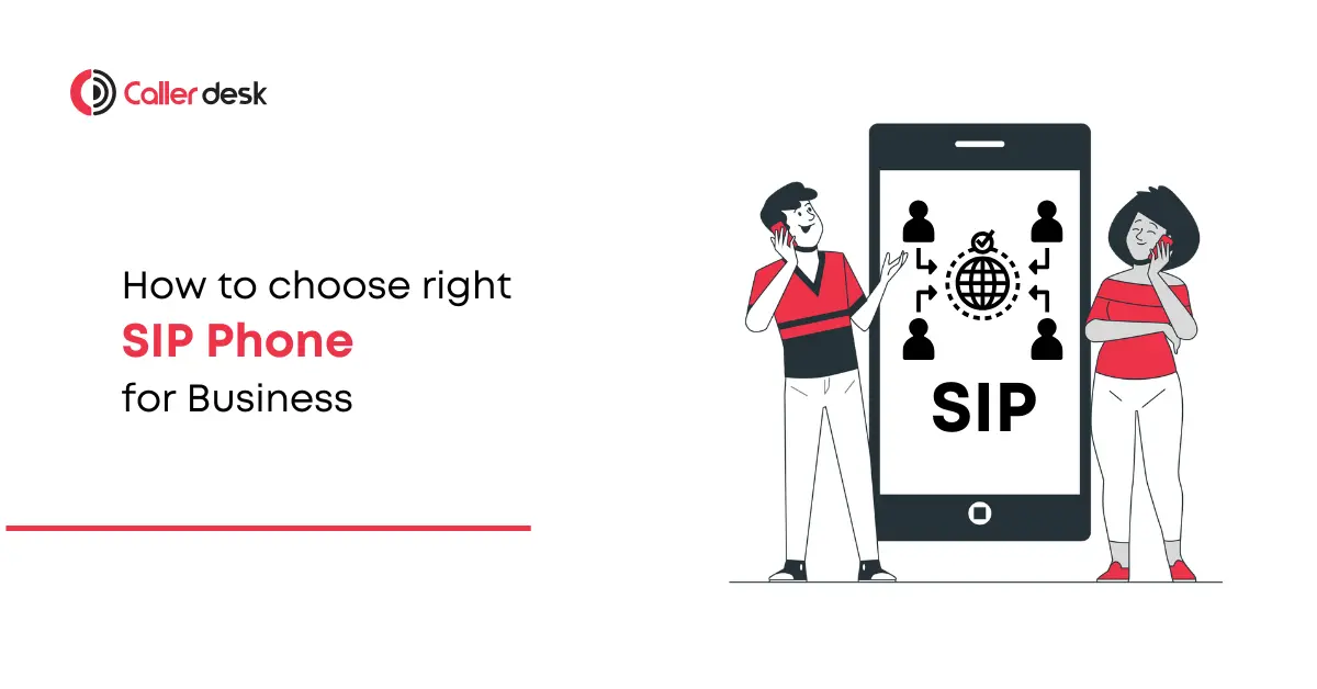How to Choose the Right SIP Phones for Your Business