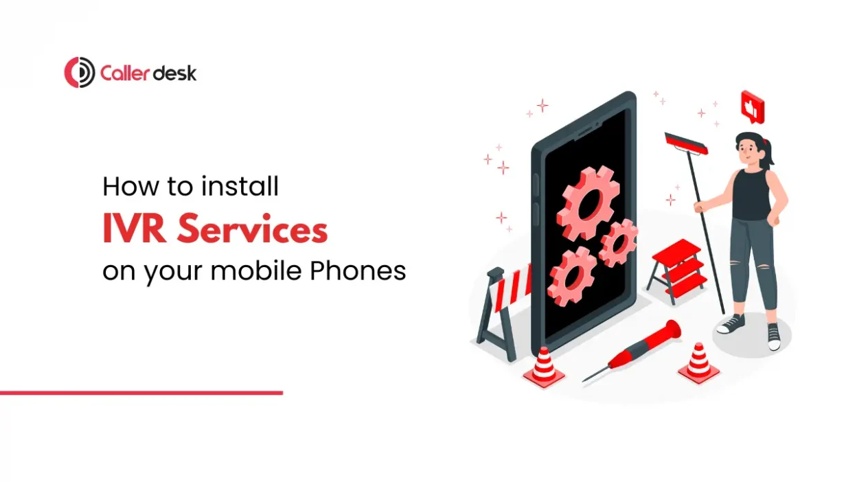 How to Install IVR Services on Your Mobile Number in Minutes