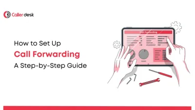 How to Set Up Call Forwarding A Step-by-Step Guide for Business Users