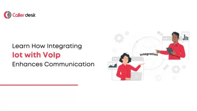 Learn How Integrating IoT with VoIP Enhances Communication Systems