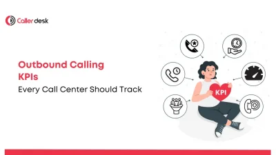 Outbound Calling KPIs Every Call Center Should Track