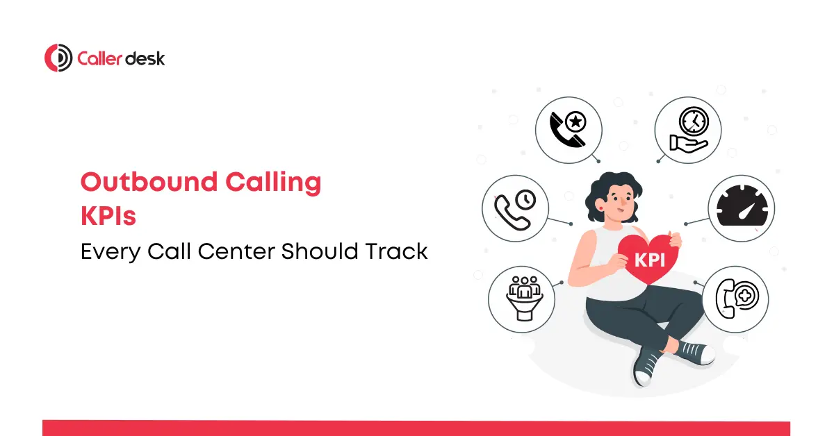 Outbound Calling KPIs Every Call Center Should Track