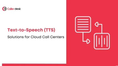 Text-to-Speech (TTS) Solutions for Cloud Call Centers A Complete Guide