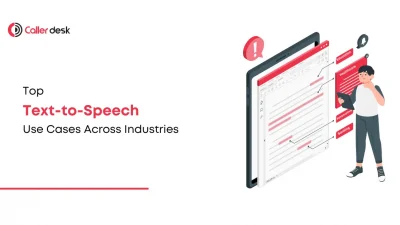 Top Text-to-Speech (TTS) Use Cases Across Industries