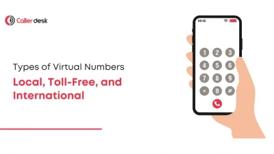 Types of Virtual Numbers Local, Toll-Free, and International