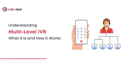 Understanding Multi-Level IVR What It Is and How It Works