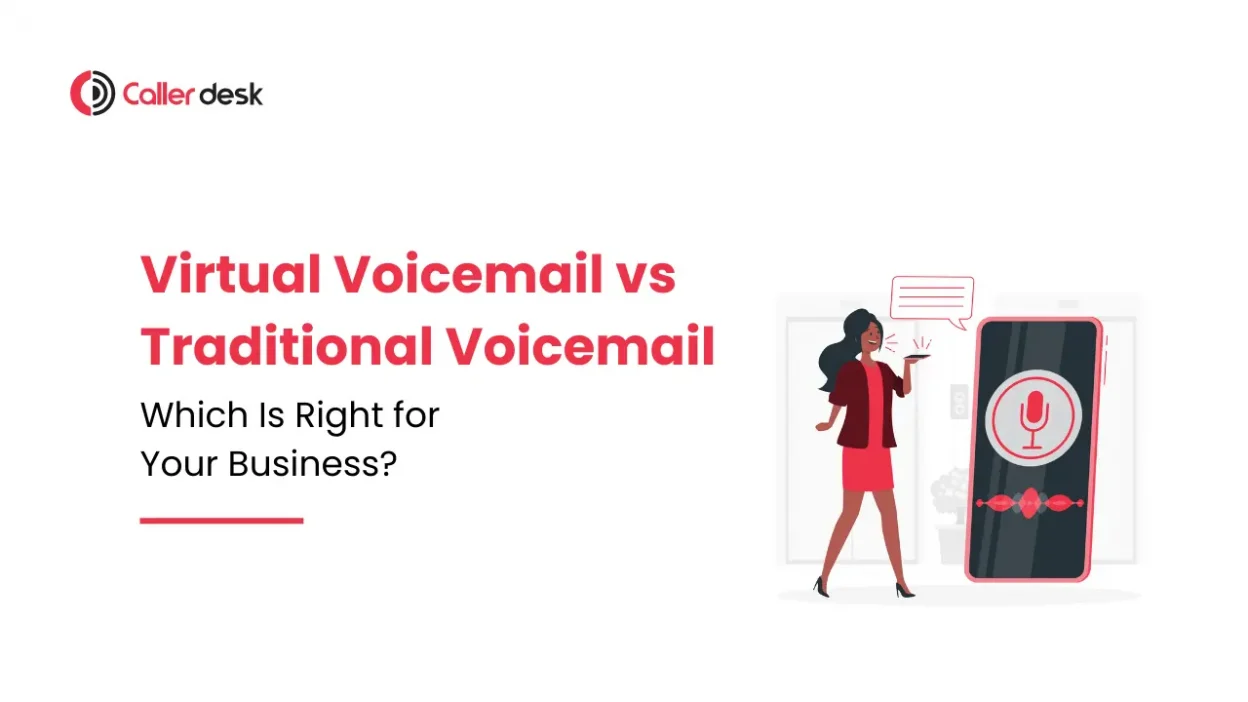 Virtual Voicemail vs. Traditional Voicemail_ Which Is Right for Your Business