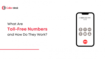 What Are Toll-Free Numbers and How Do They Work