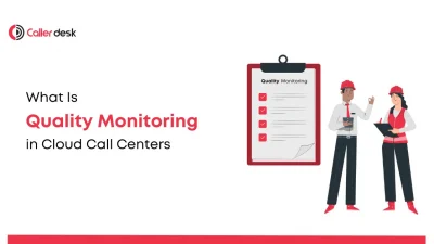 What Is Quality Monitoring in Cloud Call Centers A Complete Guide