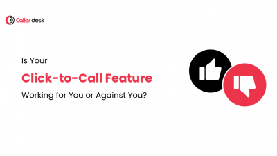 Is Your Click to Call Feature Working for You or Against You 1