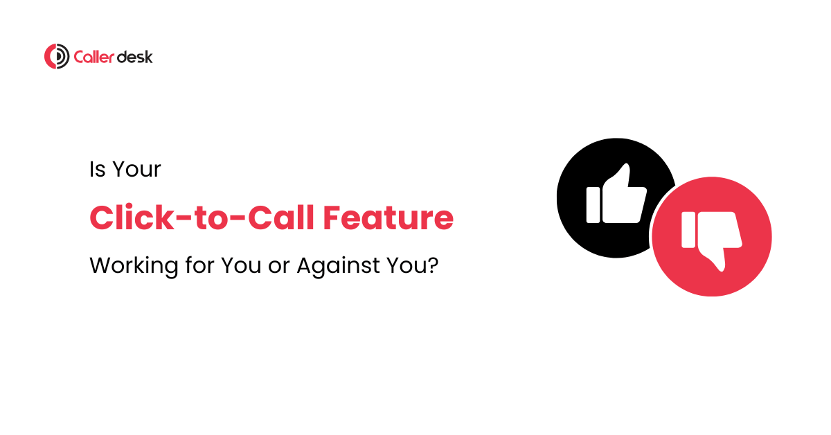 Is Your Click to Call Feature Working for You or Against You 1