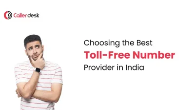 Choosing the Best Toll-Free Number Provider in India (1)