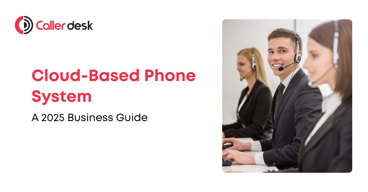 Cloud-Based Phone System A 2025 Business Guide (1)