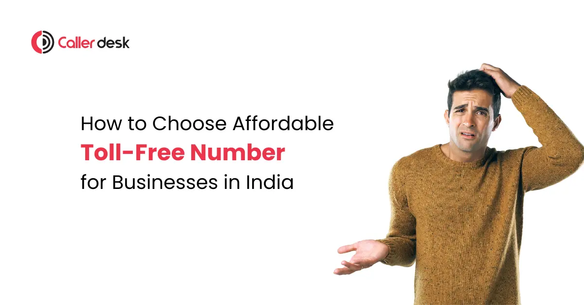 How to Choose Affordable Toll-Free Numbers for Businesses in India