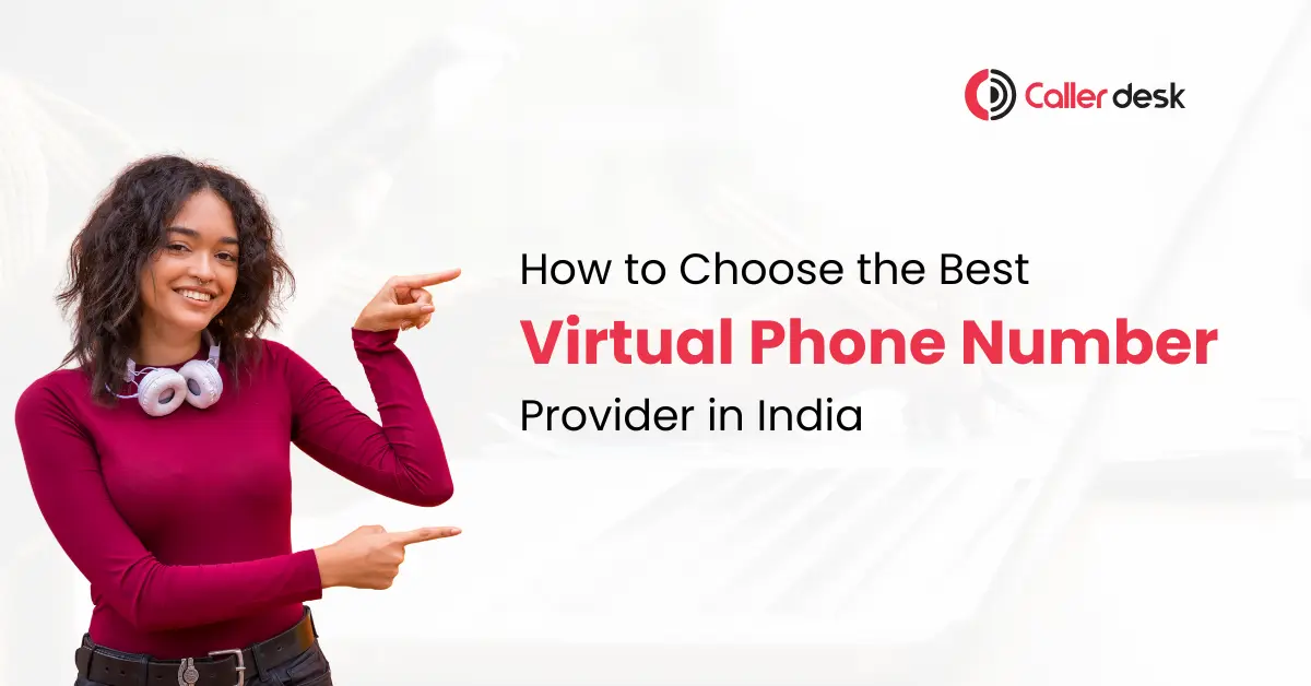 How to Choose the Best Virtual Phone Number Provider in India