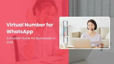 Virtual Number for WhatsApp Complete Guide for Businesses in 2026
