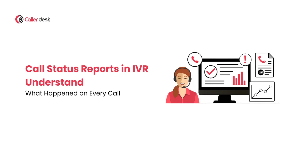 Call Status Reports in IVR Understand What Happened on Every Call
