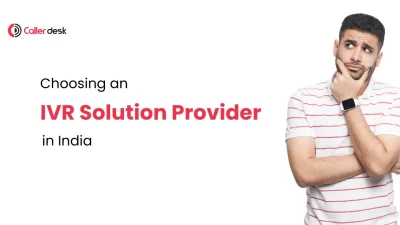Choosing an IVR Solution Provider in India