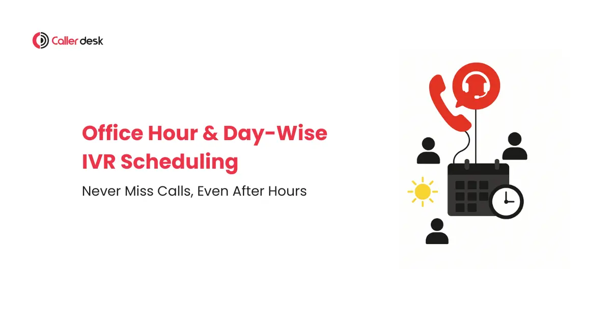Office Hour & Day-Wise IVR Scheduling