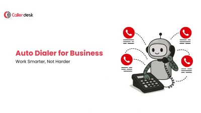 Auto Dialer for Business Work Smarter, Not Harder