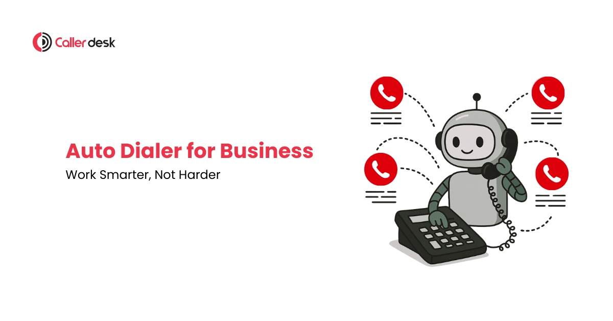 Auto Dialer for Business Work Smarter, Not Harder