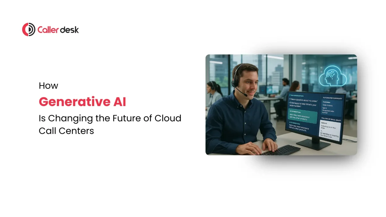 How Generative AI Is Changing the Future of Cloud Call Centers