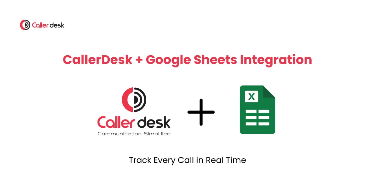 CallerDesk + Google Sheets Integration
