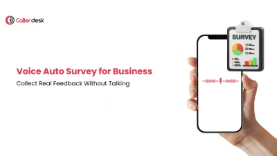 Voice Auto Survey for Business Collect Real Feedback Without Talking