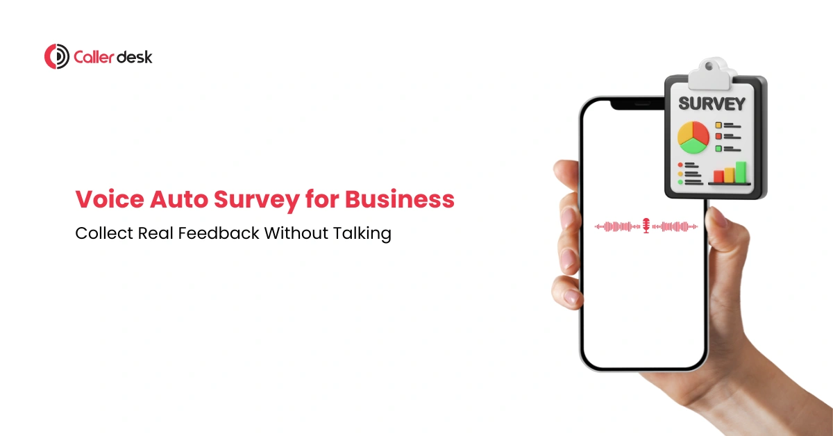 Voice Auto Survey for Business Collect Real Feedback Without Talking