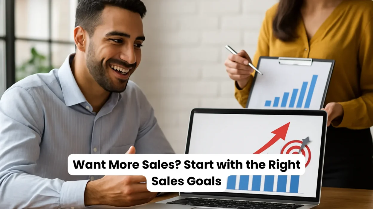 Want More Sales Start with the Right Sales Goals