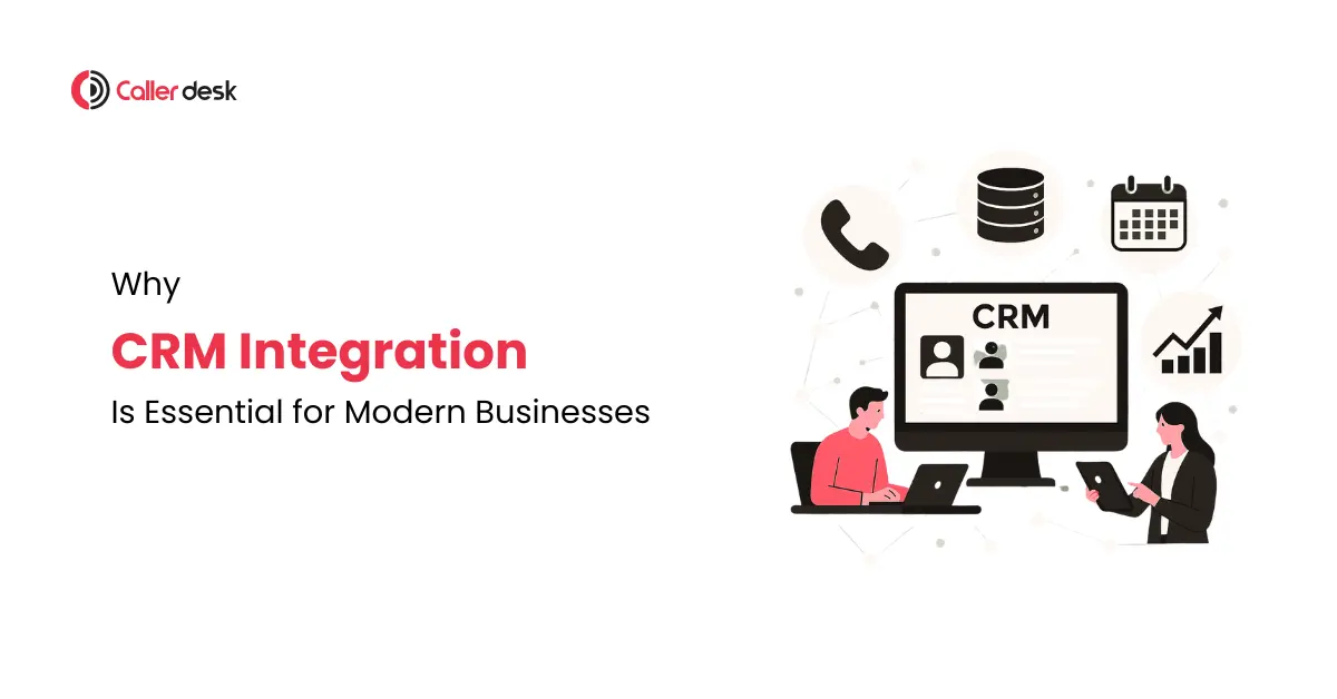 Why CRM Integration Is Essential for Modern Businesses