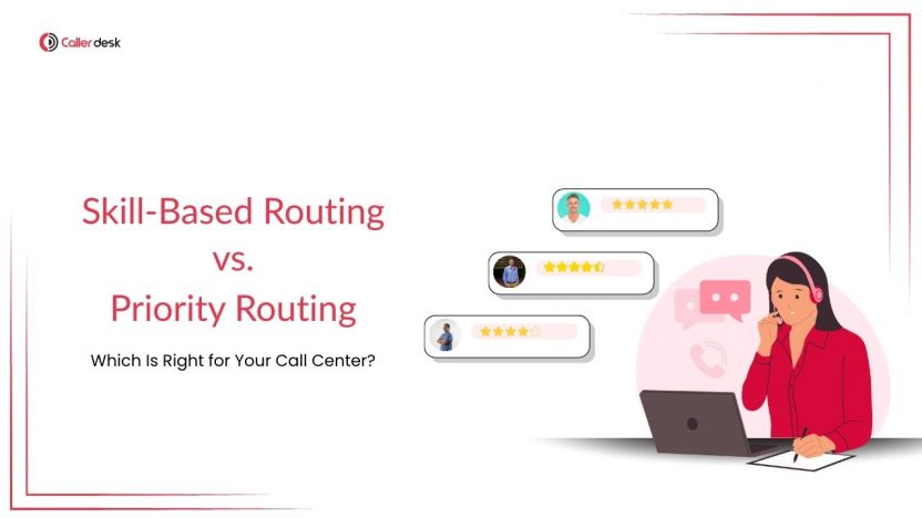 Skill-Based Routing vs Priority Routing for Call Centers