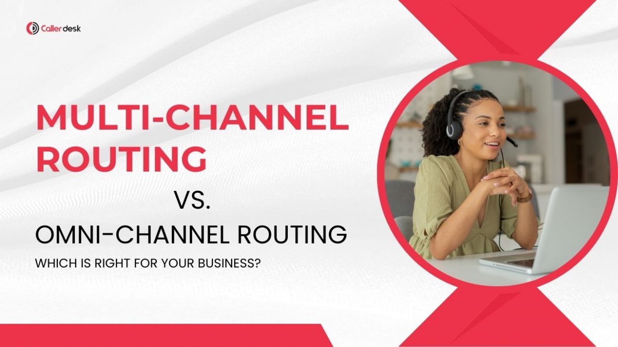 multi channel routing vs omni channel routing