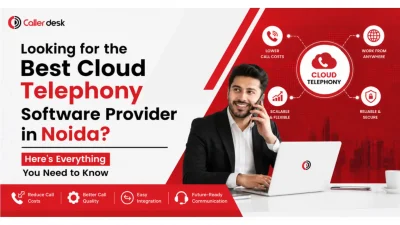 Looking for the Best Cloud Telephony Software Provider in Noida Here's Everything You Need to Know 