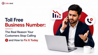 Toll Free Business Number for improving customer communication and business call management