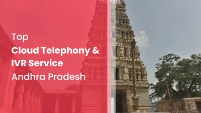 Top Cloud Telephony & IVR Service Andhra Pradesh